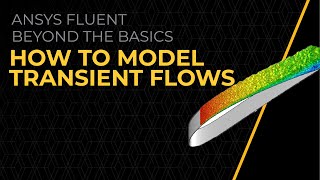 How to Model Transient Flows in Ansys Fluent — Lesson 1 [upl. by Ilagam]