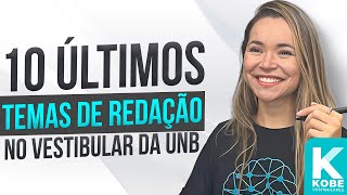 REDAÇÃO UNB  10 TEMAS ANTERIORES [upl. by Livvie]