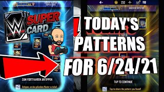 TODAYS GLOBAL AND PERSONAL PATTERNS FOR WWE SuperCard SEASON 7 62421 [upl. by Ahtebbat]