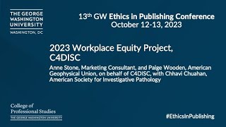 C4DISC Workplace Equity Survey Project GW Ethics in Publishing Conference 2023 [upl. by Aluap]