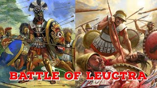 Battle of leuctrahistoricalnarrative [upl. by Mcginnis]