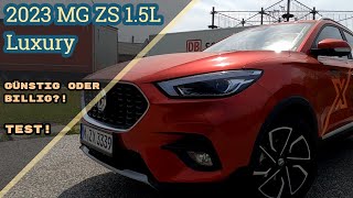 Super GÜNSTIG oder einfach BILLIG 2023 MG ZS 15L Luxury Test POV [upl. by Ydarg]