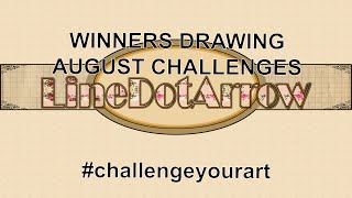 WINNERSDRAWING AUGUST FACEBOOK GROUPS CHALLENGES challengeyourart [upl. by Eryn389]