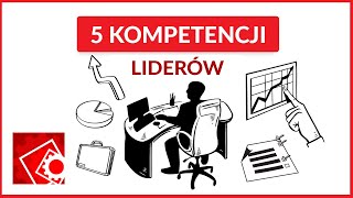 5 Najważniejszych kompetencji liderów [upl. by Gaye]