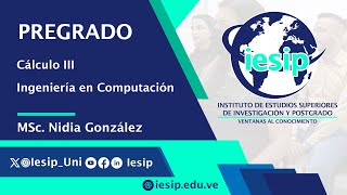 Pregrado Ingeniería en Computación  Cálculo III  MSc Nidia González [upl. by Ahsilyt70]