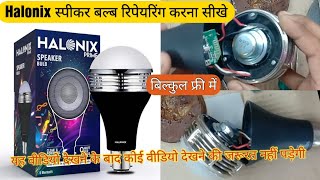 How to Repair Halonix Speaker Bulb [upl. by Ykcir]