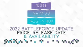 2022 Battleforce Update  Pricing Release Date Availability [upl. by Arbrab123]