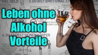 Leben ohne Alkohol  Diese 5 Vorteile MUSST du kennen [upl. by Tace]