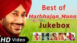 Best songs of Harbhajan Mann  Punjabi Songs Jukebox  Harbhajan Mann Songs [upl. by Imray]