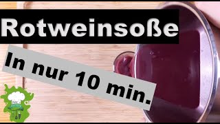 Rotweinsoße in 10 Minuten selbst kochen [upl. by Ateinotna]