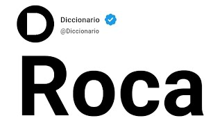 Roca Significado En Español [upl. by Kablesh]