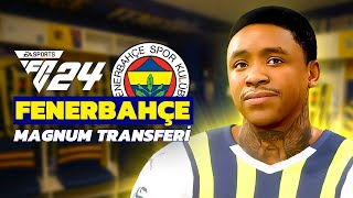 Fenerbahçeden MAGNUM Transferi  EA FC 24 KARİYER MODU [upl. by Platas]