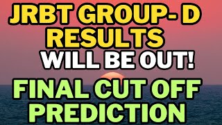 JRBT GROUP D FINAL CUT OFF PREDICTION  Some hard facts  jrbtresult [upl. by Aliled]