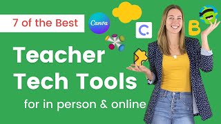 7 Best Easy to Learn Tech Tools for Teachers [upl. by Yenttihw]