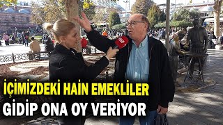 İÇİMİZDEKİ HAİN EMEKLİLER GİDİP ONA HALA OY VERİYOR  Sokak Röpörtajı [upl. by Intyrb596]