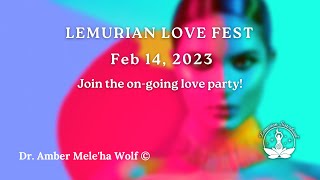 Lemurian Love Fest February 14 2023 [upl. by Anetsirhc884]