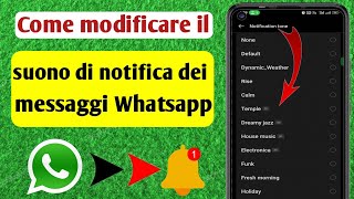 Come modificare il suono di notifica dei messaggi Whatsapp [upl. by Acinod]