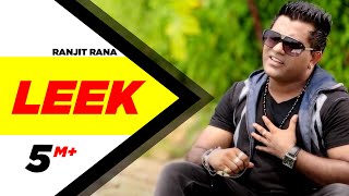 Leek  Ranjit Rana  Full Official Music Video [upl. by Subak893]