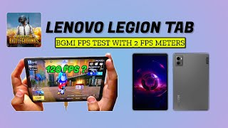 LENOVO LEGION TAB  BGMI Test With 2 FPS Meters  Inbuilt and External FPS MeterWhich is Accurate [upl. by Maurits]