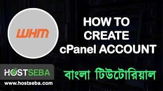 How to create cPanel Account from WHM । WHM Create cPanel Account Bangla tutorial। HostSeba [upl. by Sandstrom]