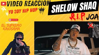 Video Reaccion Shelow Shaq  Tiraera Pa Joa  Yo Soy Hip Hop 🔥 [upl. by Aneroc]