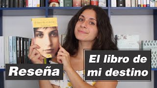 EL LIBRO DE MI DESTINO  PARINOUSH SANIEE  RESEÑA [upl. by Eldreda]