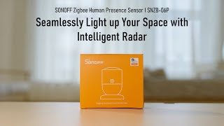 SONOFF Zigbee Human Presence Sensor [upl. by Anirbaz736]