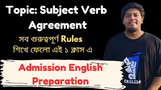 Subject Verb Agreement Admission English Preparation  CM Rezaul Karim [upl. by Irvine317]