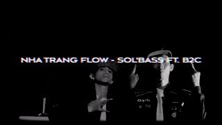 NHA TRANG FLOW  SOLBASS FT B2C BRAY BLACKA DISS  clickbait [upl. by Edholm]