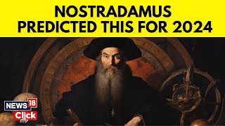 Nostradamus 2024 Predictions  What Has Nostradamus Predicted For 2024  English News  N18V [upl. by Belldame425]