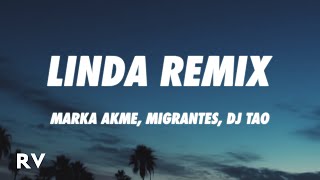 Marka Akme Lautygram Migrantes Peipper DJ Tao  Linda Remix LetraLyrics [upl. by Cynthea]