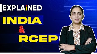 Should India rethink joining RCEP  What is RCEP  India and RCEP  upsc currentaffairs [upl. by Gratt793]