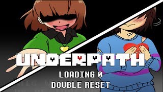 Underpath AU Part 1  Loading 0 Double Reset Undertale Comic Dubs [upl. by Conn750]