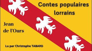 Jean de lOurs AUDIO  Contes populaires lorrains  Emmanuel Cosquin [upl. by Root528]