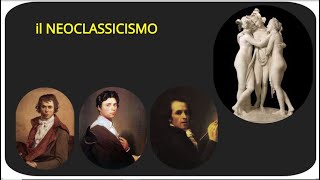 il Neoclassicismo [upl. by Tulley953]