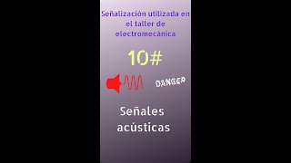 10 Señales acústicas utilizadas en el taller de electromecánica [upl. by Chenee80]