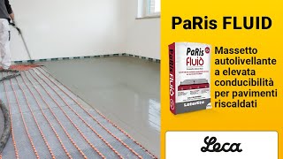 PaRis Fluid Massetto autolivellante a elevata conducibilità termica specifiche e tutorial  Leca [upl. by Rabassa]