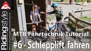 MTB Fahrtechnik Tutorial 6  Schlepplift fahren mit dem Mountainbike [upl. by Ahseuqram352]