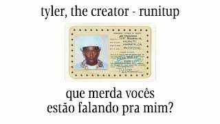 tyler the creator  runitup legendado [upl. by Aaberg]