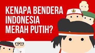 Kenapa Bendera Indonesia Merah Putih Ngga Merah Ijo [upl. by Enail]