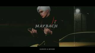 SEV  Maybach Prod SEV  Slowed amp Reverb [upl. by Endys163]