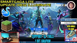 Smartgaga Lite Update Free Fire ob32 Illuminate X86   No Blackscreen  Support GL TOOLS [upl. by Eus]