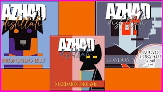 Azhad Mandarin Dreams Profondo Blu e London Nights [upl. by Seline]