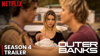 OUTER BANKS Season 4  Trailer  Netflix 2024 New Concept [upl. by Jory]