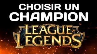 League of Legends  Comment Bien Débuter  Choisir un Champion [upl. by Schoenfelder]