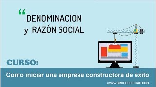 Denominación y Razón Social de una Empresa Constructora [upl. by Tse]