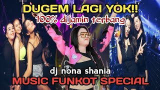 MIXTAPE FUNKOT  PARTY AT GRAND CLUB BANJARMASIN  DJ NONA SHANIA [upl. by Einaeg]