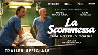 LA SCOMMESSA  Una notte in corsia  Trailer ufficiale HD [upl. by Geldens]