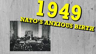 1949  NATOs Anxious Birth  Jamie Sheas NATO History Class [upl. by Zollie886]