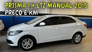 PREÇO E KM PRISMA 14 LTZ MANUAL 2015 [upl. by Ciprian]